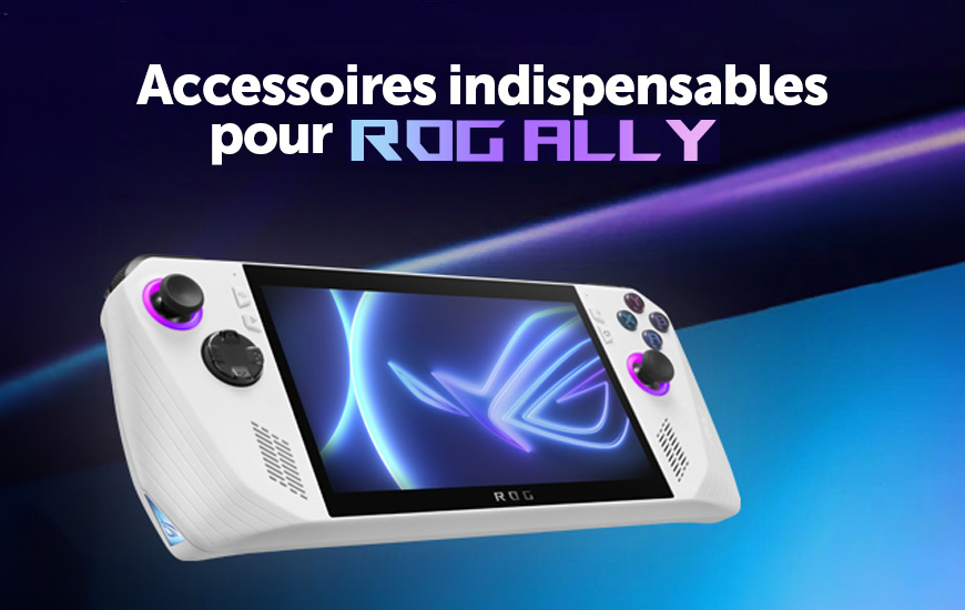 Accessoires indispensables pour console ROG Ally !